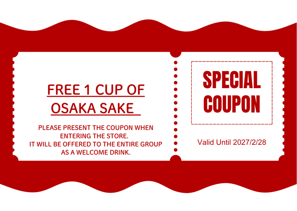 1 Free Cup of Osaka Sake  